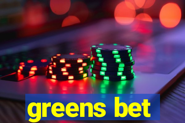 greens bet